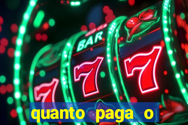 quanto paga o duque da quina com 6 dezenas